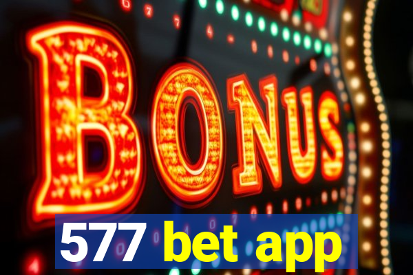 577 bet app