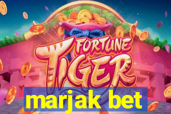 marjak bet