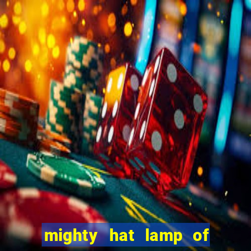 mighty hat lamp of gold slot