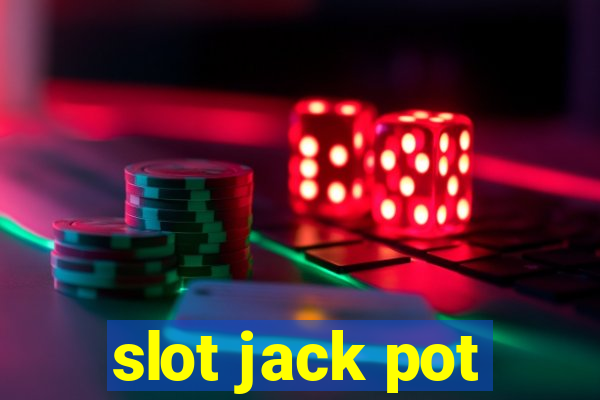 slot jack pot