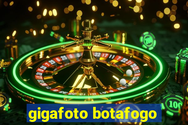 gigafoto botafogo