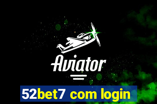 52bet7 com login