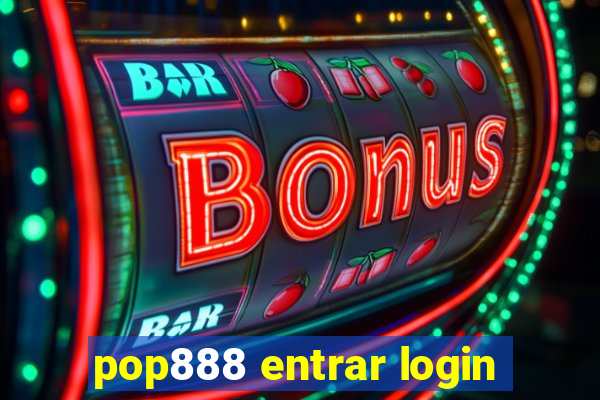 pop888 entrar login