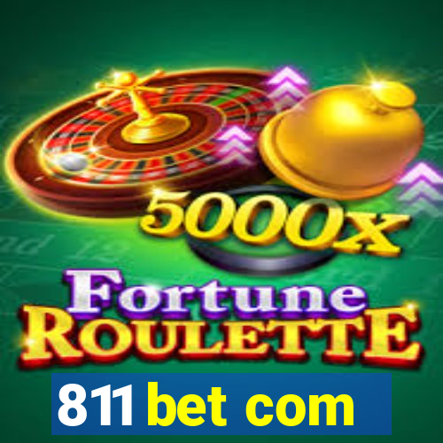 811 bet com