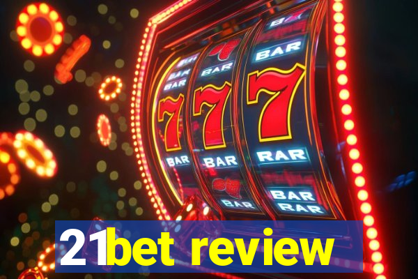 21bet review