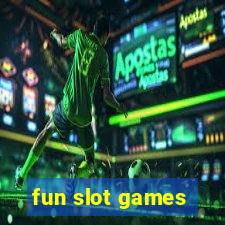 fun slot games