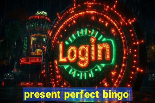 present perfect bingo