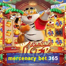 mercenary bet 365