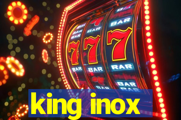 king inox