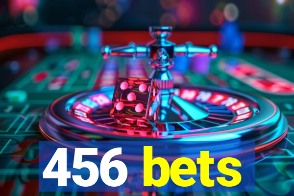 456 bets