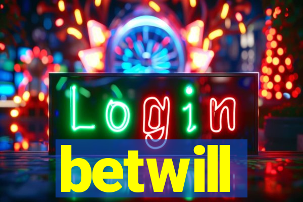 betwill