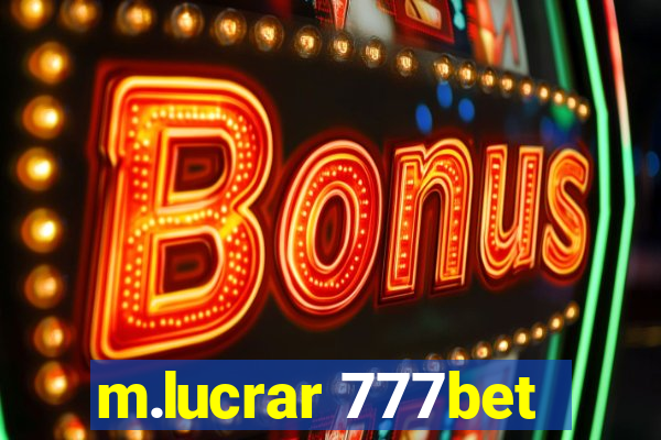 m.lucrar 777bet