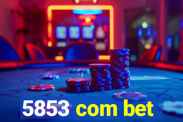 5853 com bet