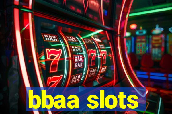 bbaa slots