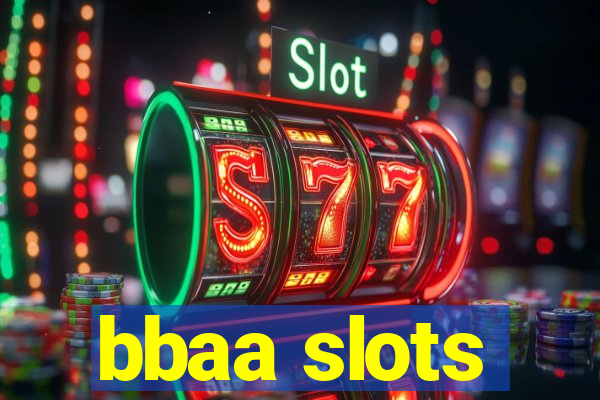 bbaa slots