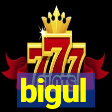 bigul