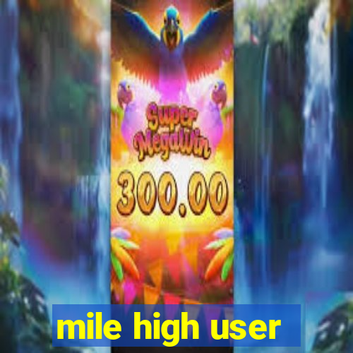 mile high user