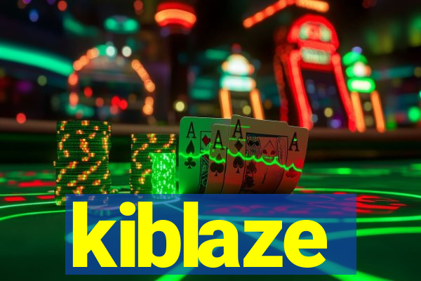 kiblaze