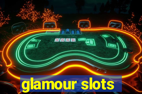 glamour slots