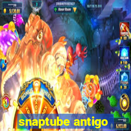 snaptube antigo