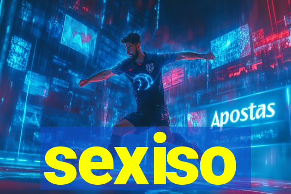 sexiso