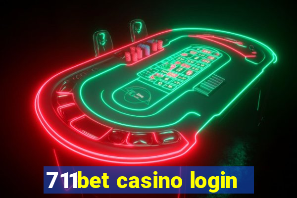 711bet casino login