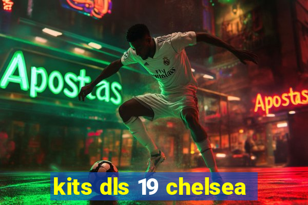 kits dls 19 chelsea