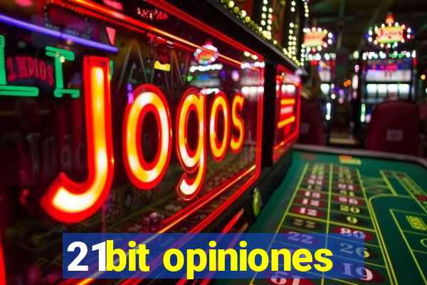 21bit opiniones