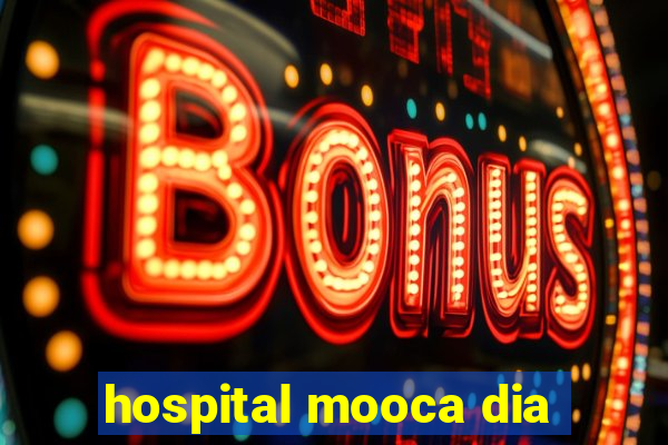 hospital mooca dia