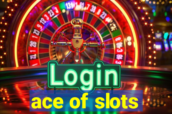 ace of slots