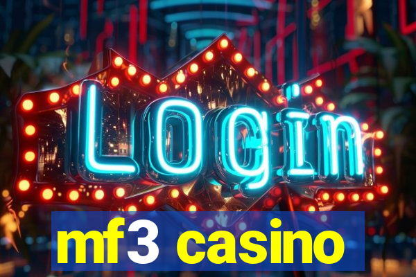 mf3 casino