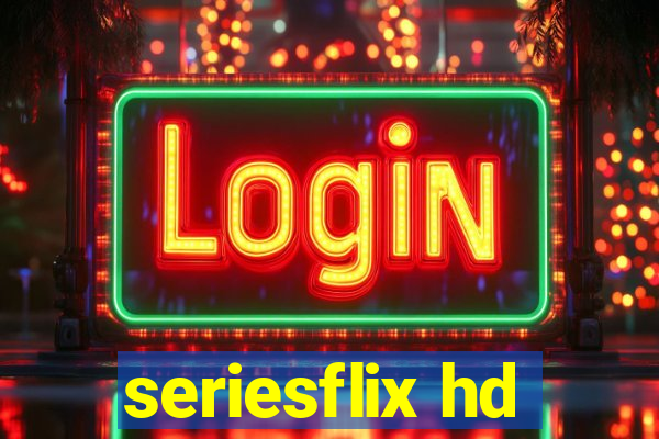 seriesflix hd