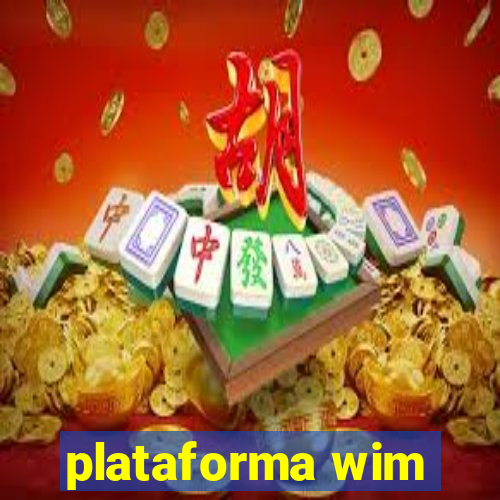 plataforma wim