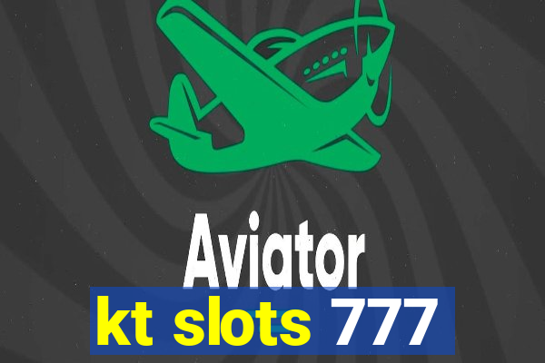 kt slots 777