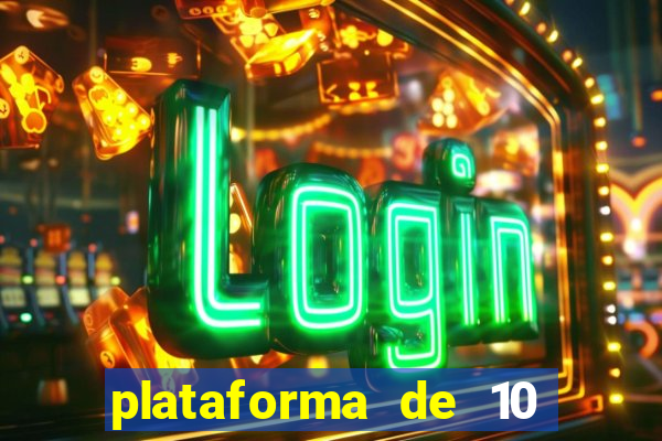 plataforma de 10 reais jogo