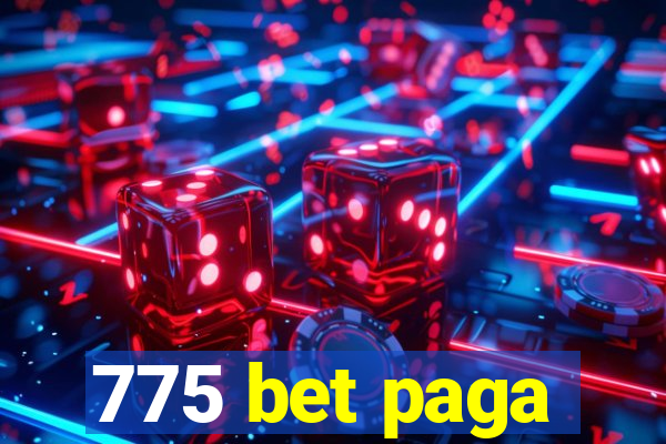 775 bet paga