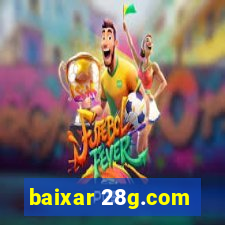 baixar 28g.com