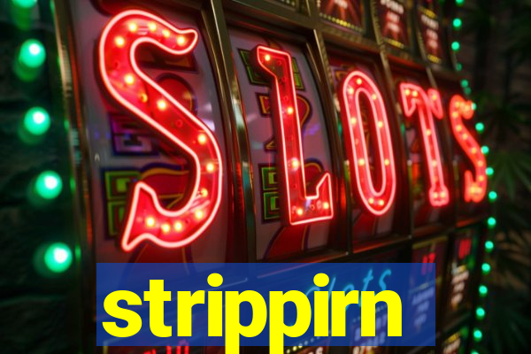 strippirn