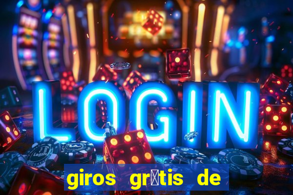 giros gr谩tis de registro sem dep贸sito