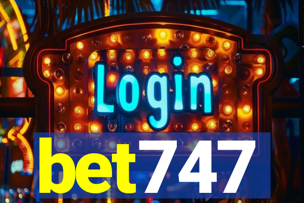 bet747