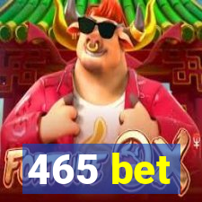 465 bet