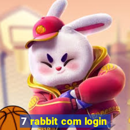 7 rabbit com login