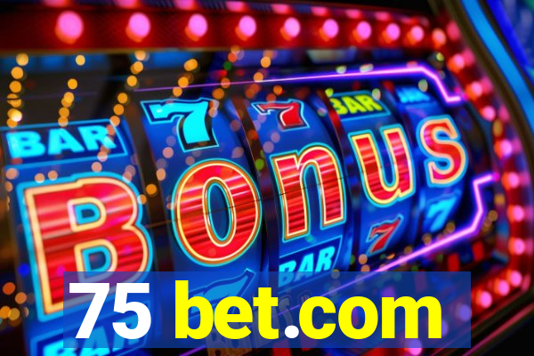 75 bet.com