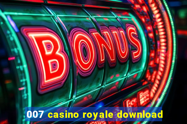 007 casino royale download