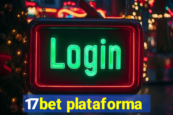 17bet plataforma