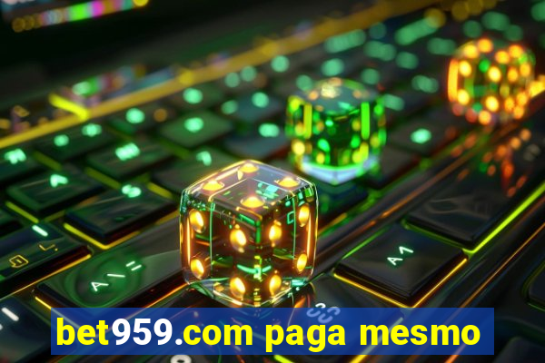 bet959.com paga mesmo