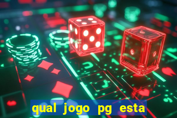 qual jogo pg esta pagando agora