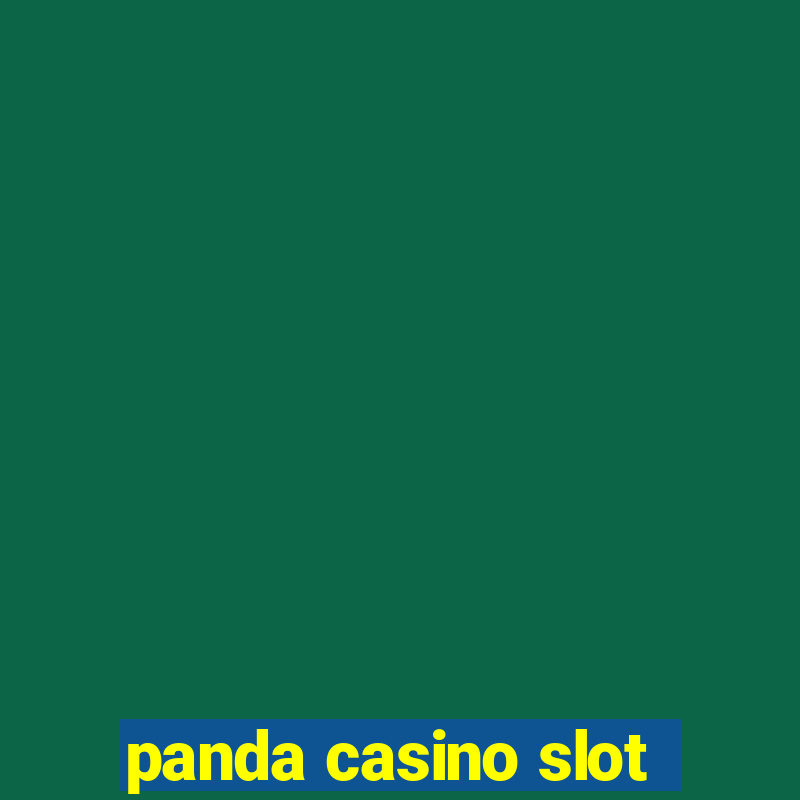 panda casino slot