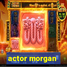 actor morgan