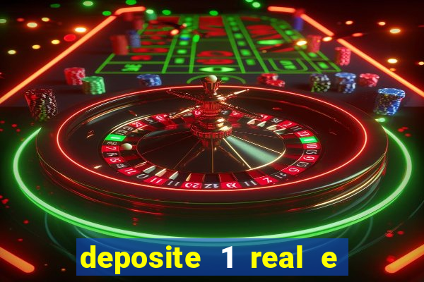 deposite 1 real e ganhe 20